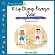 Kitap Okumayı Sevmeyen Çocuk-Pedagojik Öyküler Dizisi 26