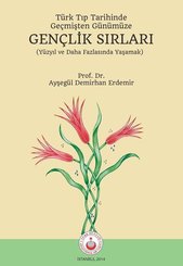 Türk Tıp Tarihinde Geçmişten Günümüze Gençlik Sırları
