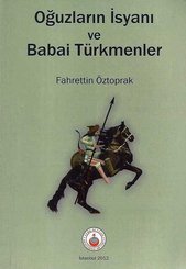 Oğuzların İsyanı ve Babai Türkmenler