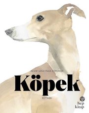 Köpek Kitabı:Resim Sanatında Köpekler