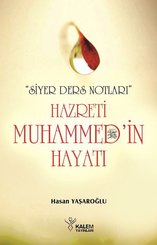 Hz. Muhammedin Hayatı