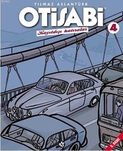 Otisabi 4-Kayıtdışı Hatıralar