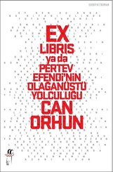 Ex-libris ya da Pertev Efendinin Olağanüstü Yolculuğu
