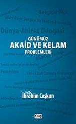 Günümüz Akaid ve Kelam Problemleri