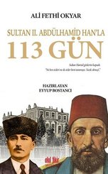 Sultan 2.Abdülhamid Han'la 113 Gün