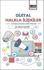 Dijital Halkla İlişkiler ve Online Kurumsal İtibar Yönetimi