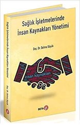 Sağlık İşletmelerinde İnsan Kaynakları Yönetimi