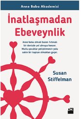 İnatlaşmadan Ebeveynlik-Anne Baba Akademisi