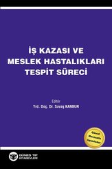 İş Kazası ve Meslek Hastalıkları Tespit Süreci