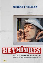 Heymimres-Nelik ve Kimliğin Diyalek