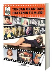 Tuncan Okan'dan Haftanın Filmleri