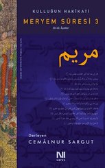 Kulluğun Hakikati-Meryem Suresi 3