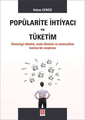 Popülarite İhtiyacı ve Tüketim
