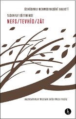 Tasavvuf Eğitiminde Nefs-Tevhid-Zat