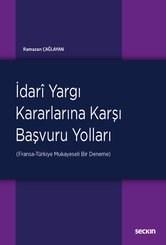 İdari Yargı Kararlarına Karşı Başvuru Yolları