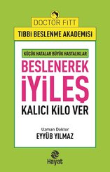 Beslenerek İyileş-Kalıcı Kilo Ver