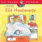 İlk Okuma Kitabım-Elif Hastanede