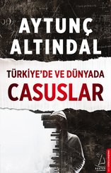 Türkiyede ve Dünyada Casuslar