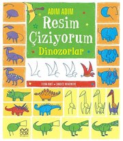 Adım Adım Resim Çiziyorum-Dinozorlar