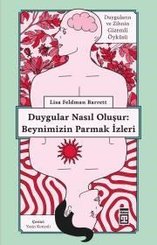 Beynimizin Parmak İzleri - Duygular Nasıl Oluşur