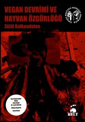 Vegan Devrimi ve Hayvan Özgürlüğü