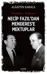 Necip Fazıl'dan Menderes'e Mektuplar