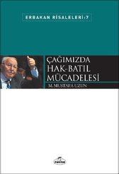 Çağımızda Hak-Batıl Mücadelesi-Erbakan Risaleleri 7