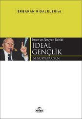 İman ve Aksiyon Sahibi İdeal Gençlik-Erbakan Risaleleri 6