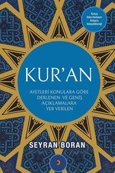 Kur'an Ayetleri Konulara Göre Derlenen ve Geniş Açıklamalara Yer Verilen