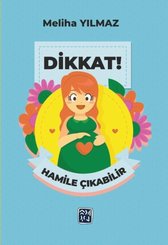 Dikkat!Hamile Çıkabilir