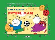 Futbol Maçı 27-Uğurböceği Sevecen İle Salyangoz Tomurcuk