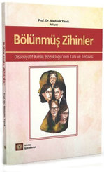 Bölünmüş Zihinler-Dissosiyatif Kimlik Bozukluğu'nun Tanı ve Tedavisi
