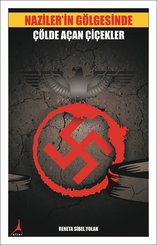 Naziler'in Gölgesinde Çölde Açan Çiçekler