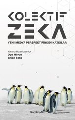 Kolektif Zeka-Yeni Medya Perspektifinden Katkılar
