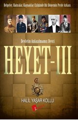Heyet 3-Devletin Anlaşılmamış Devri
