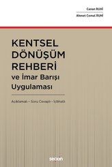 Kentsel Dönüşüm Rehberi ve İmar Barışı Uygulaması