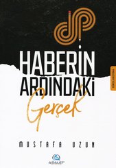 Haberin Ardındaki Gerçek