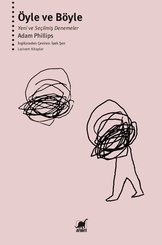 Öyle ve Böyle-Yeni ve Seçilmiş Denemeler