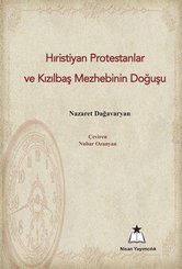 Hıristiyan Protestanlar ve Kızılbaş Mezhebinin Doğuşu