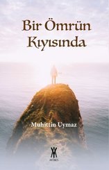 Bir Ömrün Kıyısında