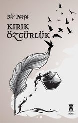 Bir Parça Kırık Özgürlük