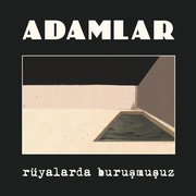 Adamlar Rüyalarda Buruşmuşuz Plak