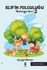 Elif'in Yolculuğu-Mutluluğun Sırrı 2