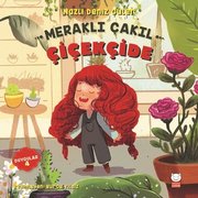 Meraklı Çakıl Çiçekçide-Duygular Serisi 4