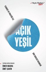 Açık Yeşil-Teorisi ve Pratiği ile Bir Ekoloji Rehberi