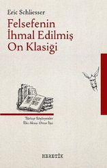 Felsefenin İhmal EdilmiŞ On Klasiği