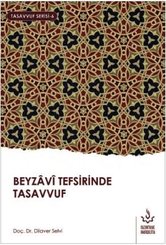 Beyzavi Tefsirinde Tasavvuf-Tasavvuf Serisi 6