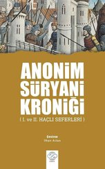 Anonim Süryani Kroniği-1. ve 2. Haçlı Seferleri