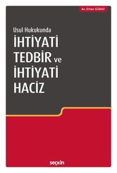 Usul Hukukunda İhtiyati Tedbir ve İhtiyati Haciz