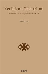 Yenilik mi Gelenek mi